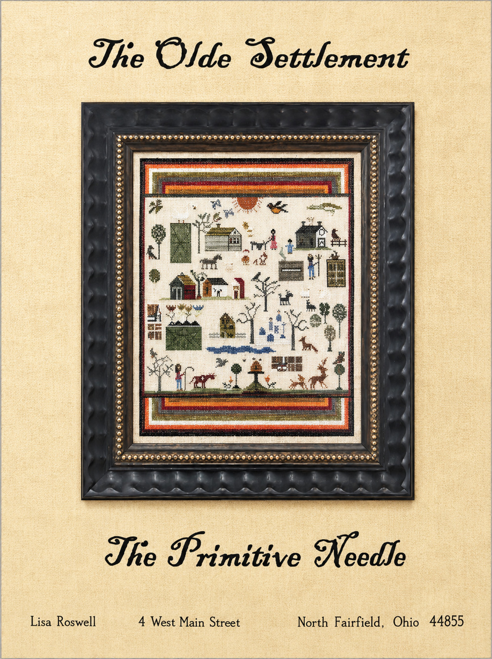 Rare The Primitive Needle 2010 Olde Settlement Cross Stitch Pattern